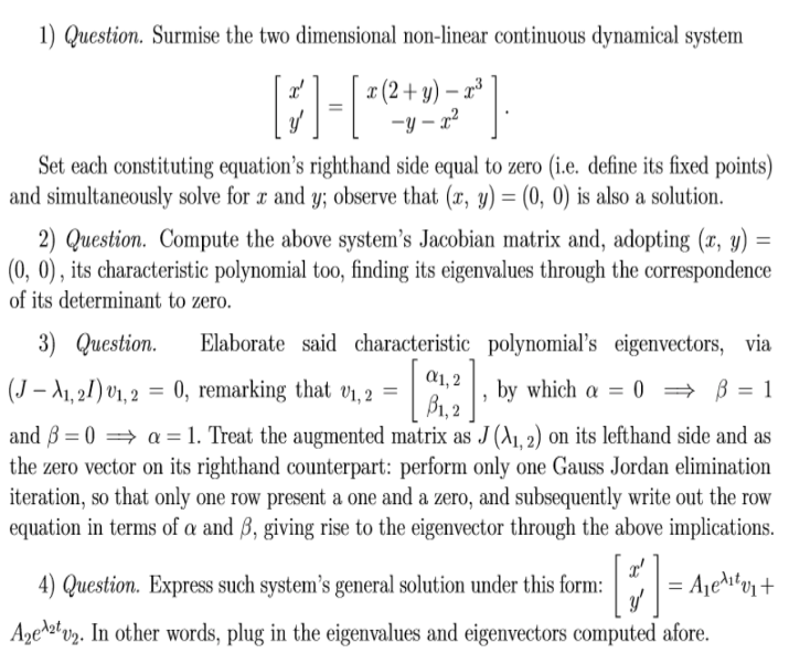 Math Econ 1) Question. Surmise the two dimensional non-linear continuous dynamical system