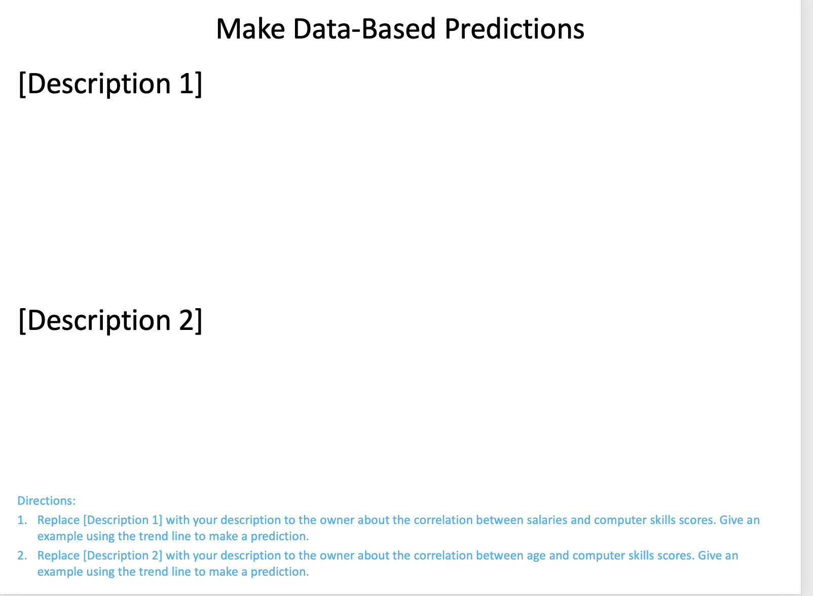 Company Data by Every slide in this presentation has directions at