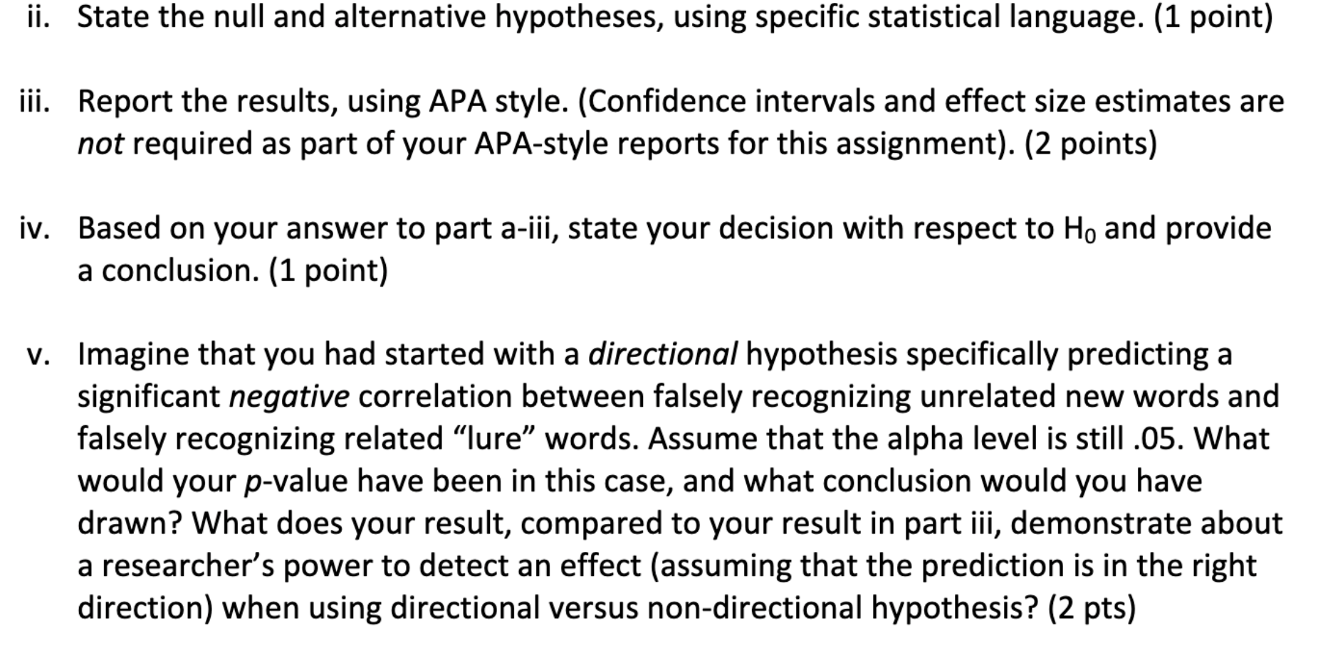 of your APA-style reports for this assignment). (2 points) iii. Based on