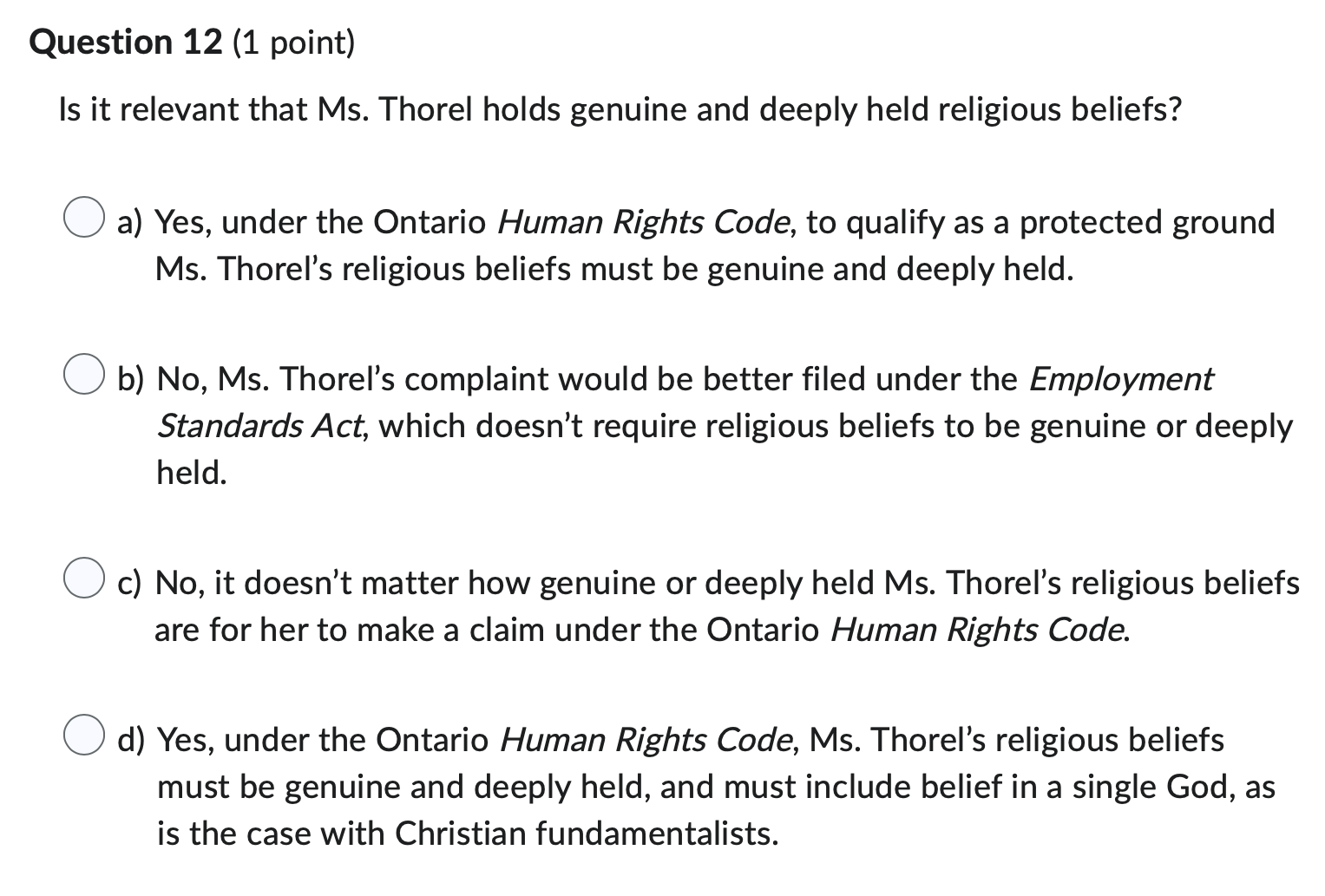 religious beliefs at work, Ms. Thorel stormed out of the office and