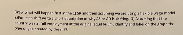  Draw what will happen first in the 1) SR and then