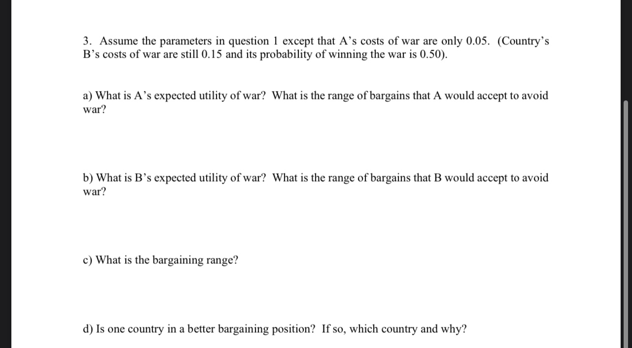 Question 1 for reference was: "Two countries, A and B, have a