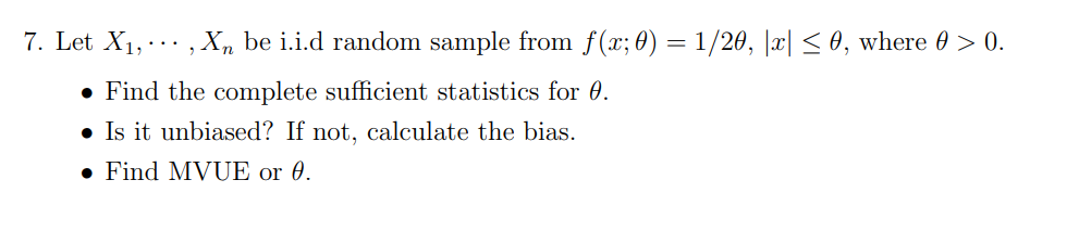 7. Let X1, . .. , Xn be i.i.d random sample