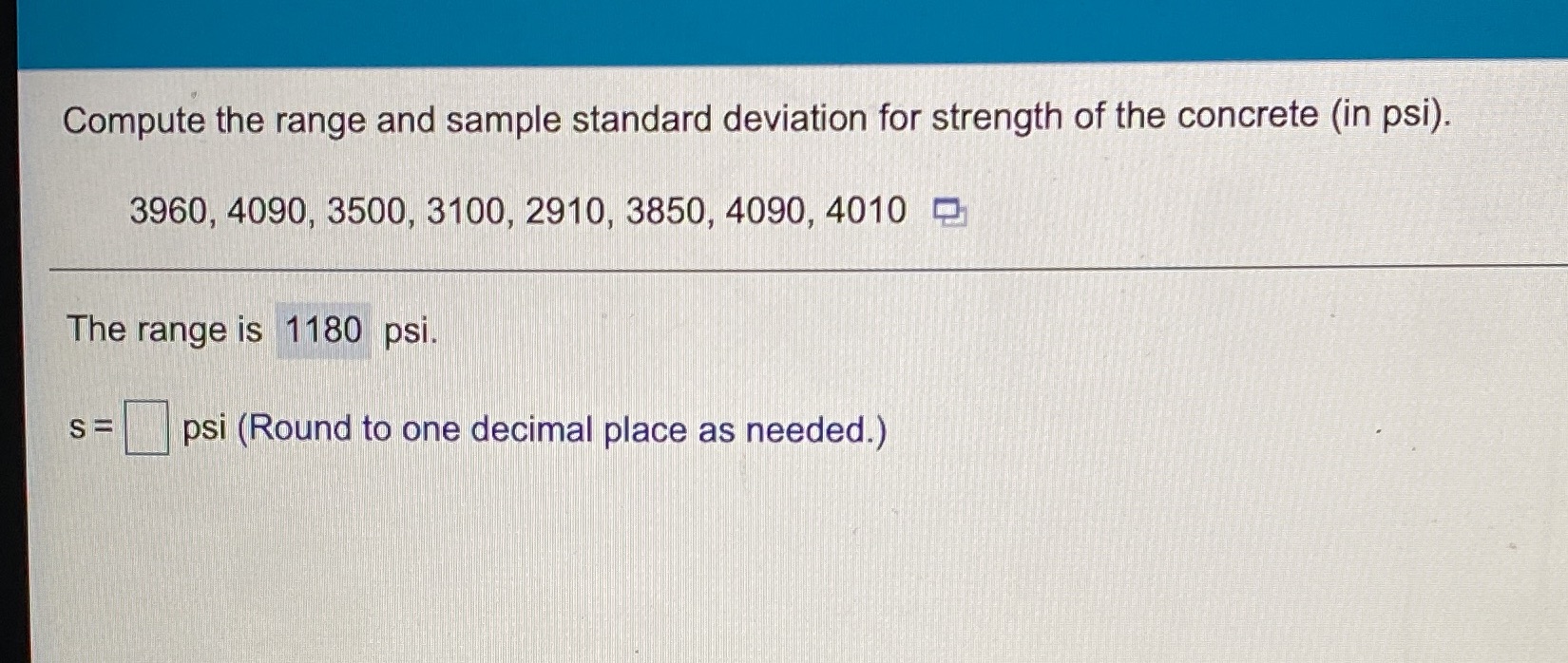  Compute the range and sample standard deviation for strength of the