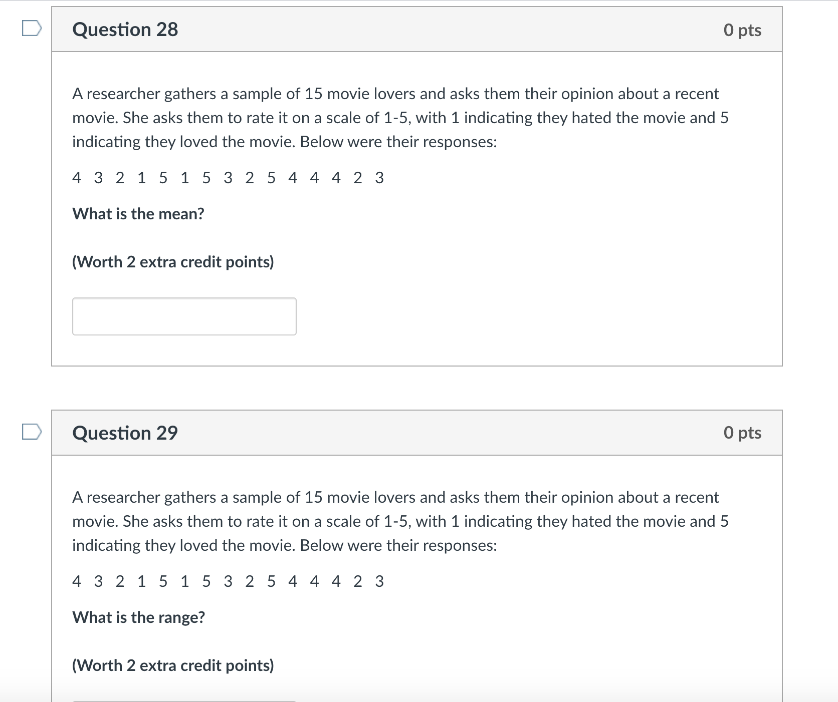 pts A researcher gathers a sample of 15 movie lovers and asks