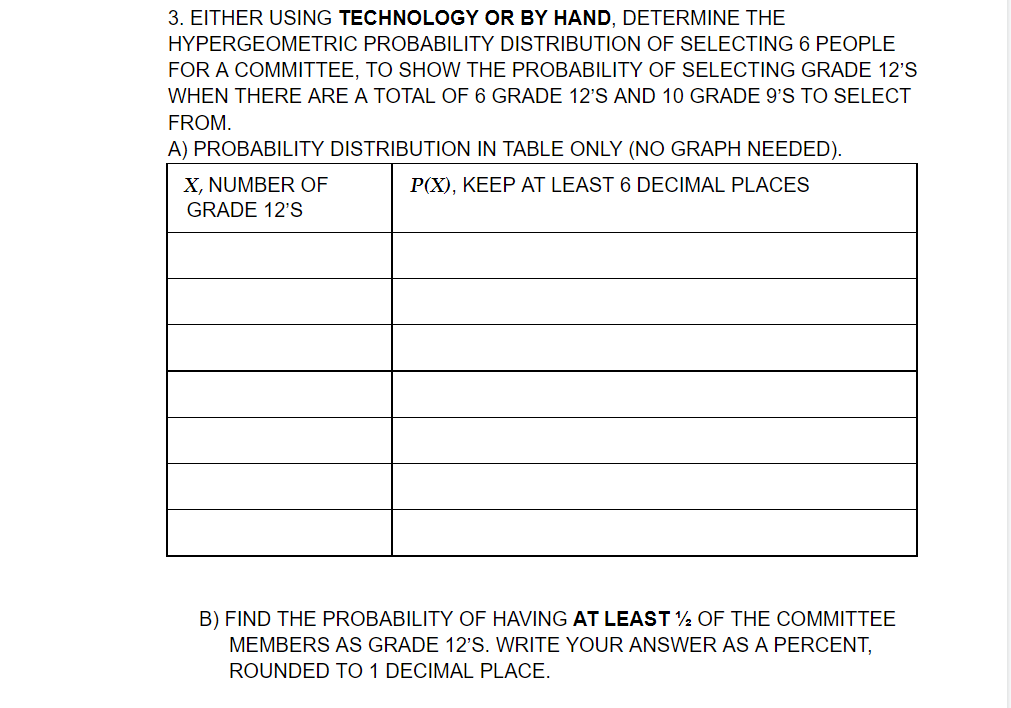 DISTRIBUTION OF SELECTING 6 PEOPLE FOR A COMMITTEE, TO SHOW THE PROBABILITY
