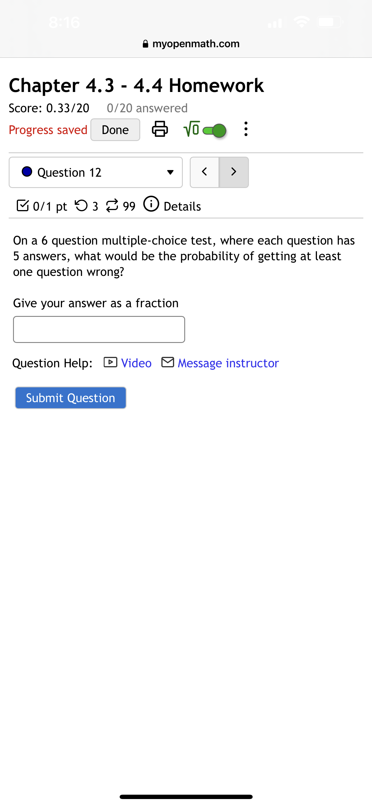 6 students. How many ways can the team be formed? 0 Combination