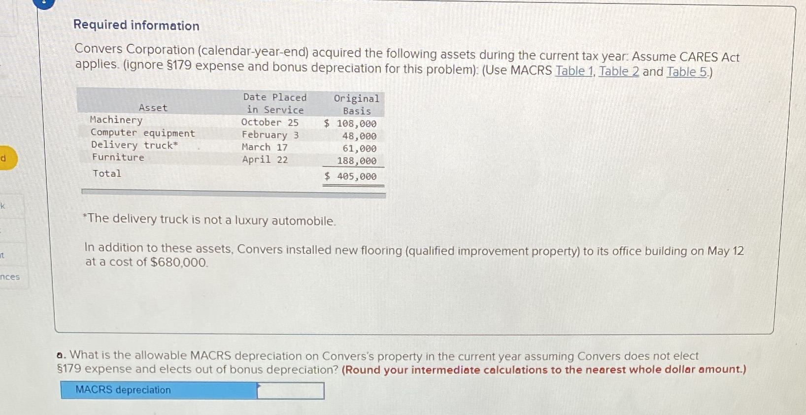 What is MACRS depreciation for example a and b Required information Convers