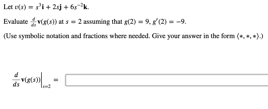 Let v(s) = $3i+ 2sj + 6s-2k. Evaluate v(g(s)) at s