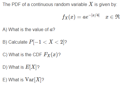 fx() = ae-x/4 A) What is the value of a? B) Calculate