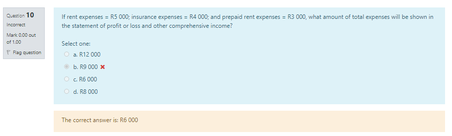Please explain the question to me. Question 10 If rent expenses =