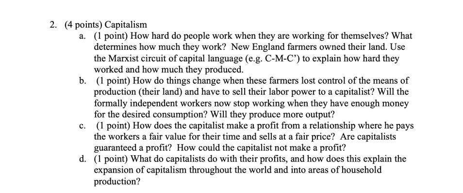 2. (4 points) Capitalism a. (1 point) How hard do people