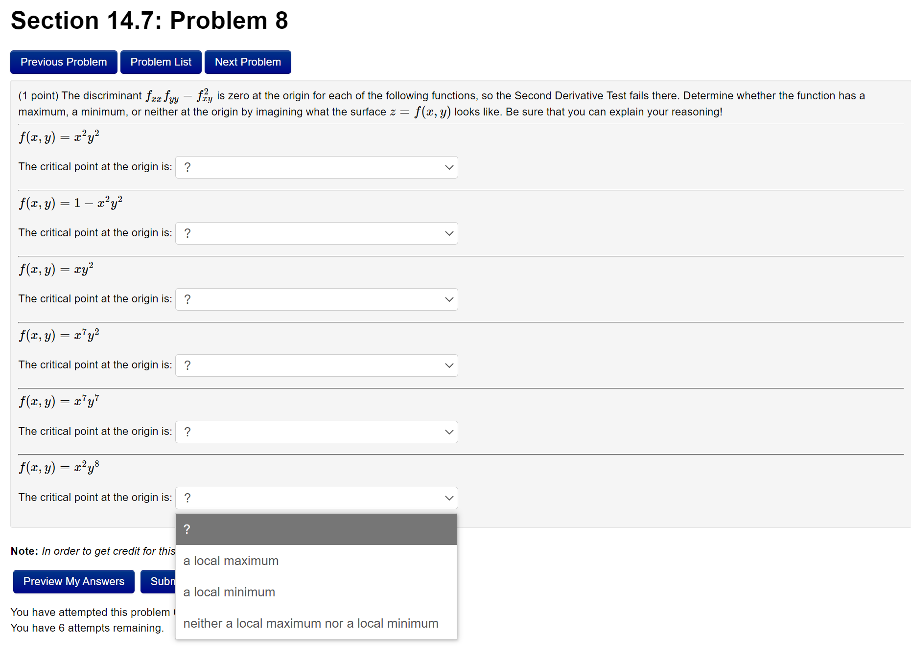 Second Derivative Test fails there. Determine whether the function has a maximum,