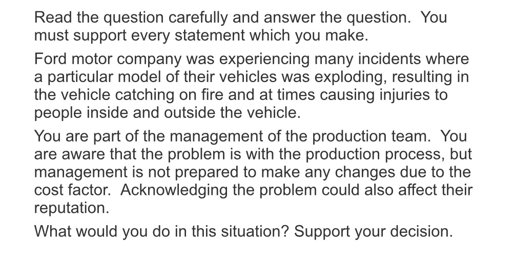  Read the question carefully and answer the question. You must support