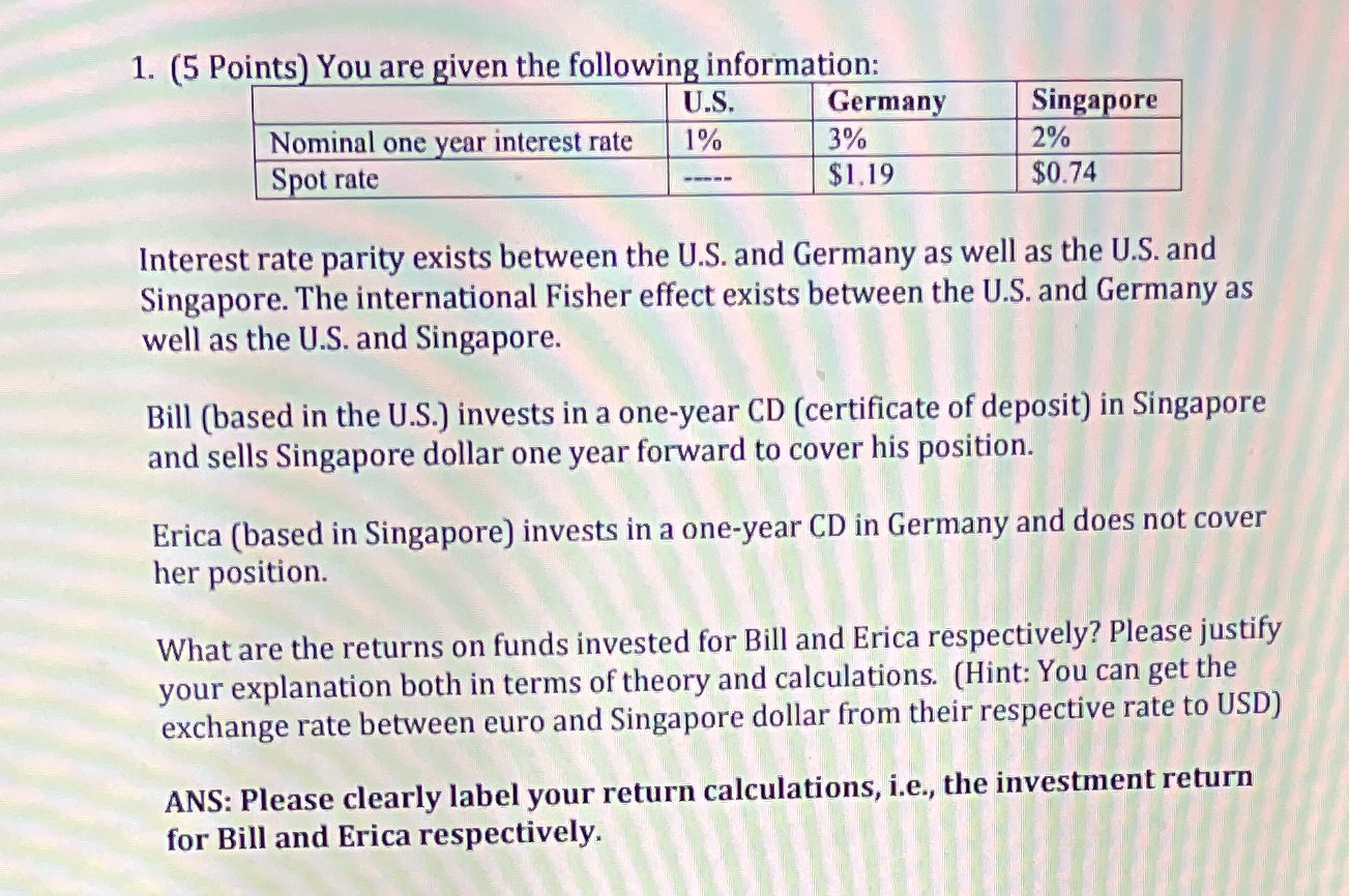 I need the step by step process and answers. 1. (5 Points)