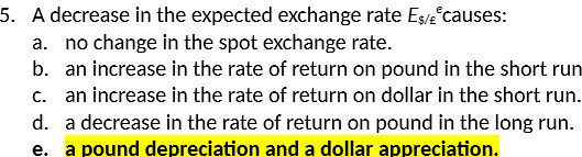 no change in the spot exchange rate. b. an increase in the