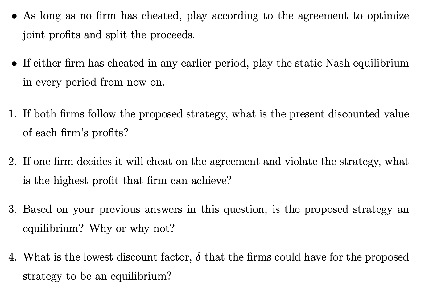 different choices of quantities for each rm 7; to produce: a \"collusive