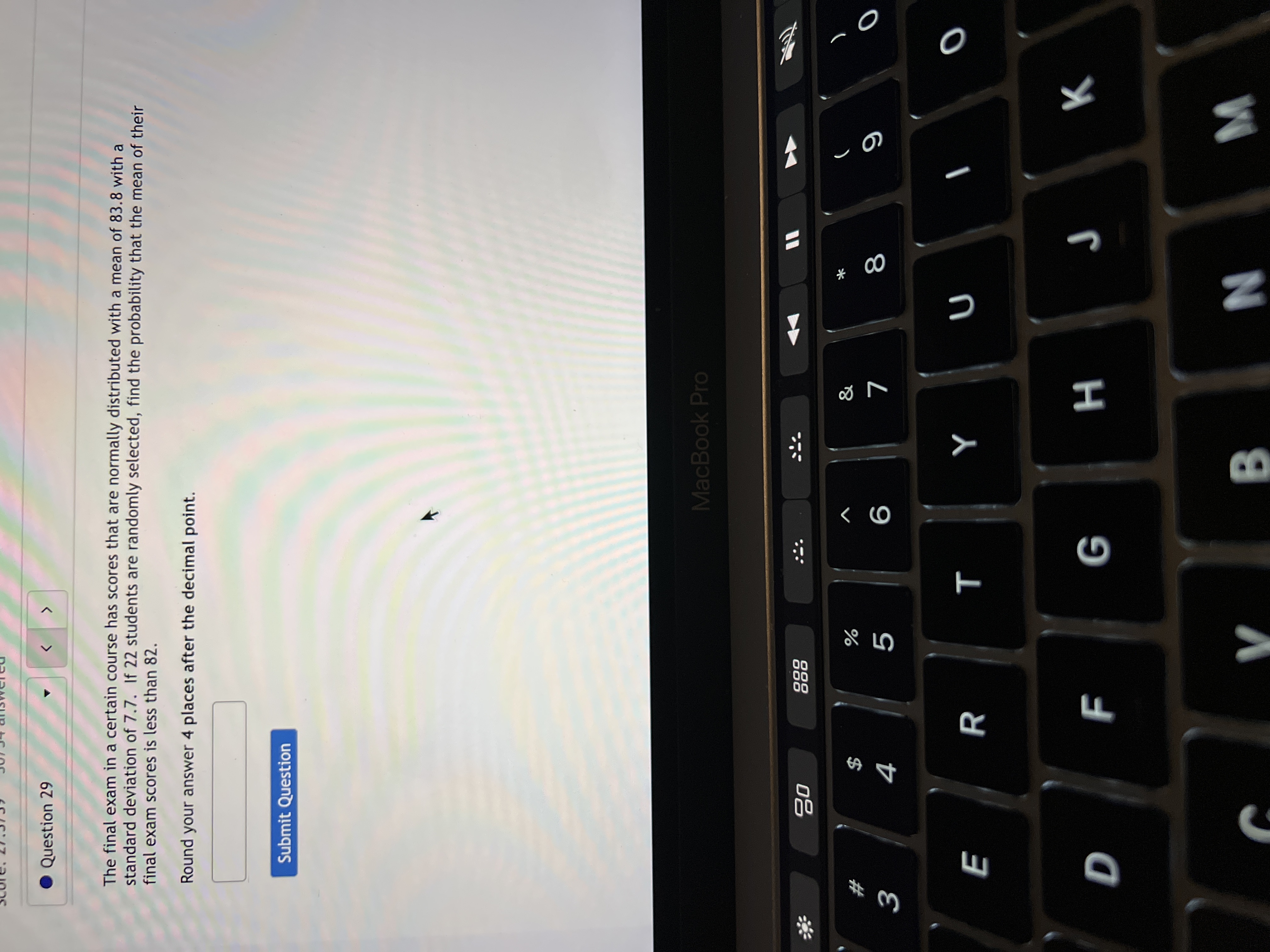 Question 29 The final exam in a certain course has scores