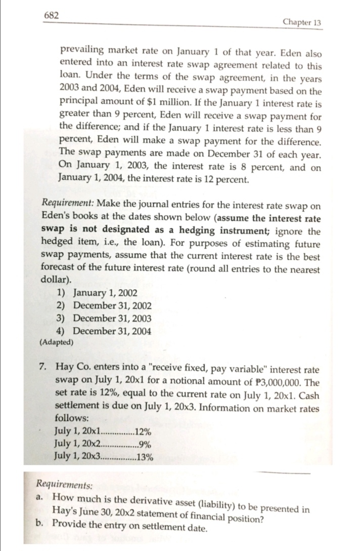 the holder is in the short position. b. Forward contract to sell