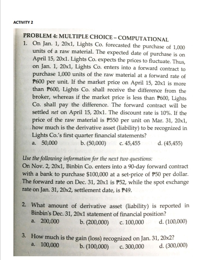 foreign currency units C. "Receive fixed, pay variable" interest rate swap d.