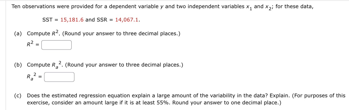 Ten observations were provided for a dependent variable y and two