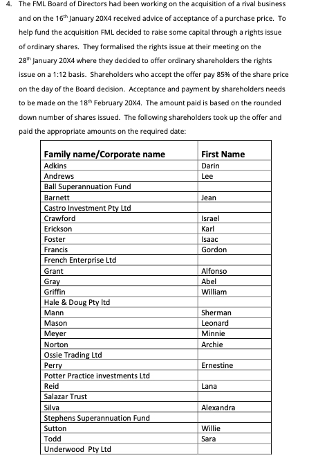 July 20X3 to 30th June 20X4 only. You also need to provide