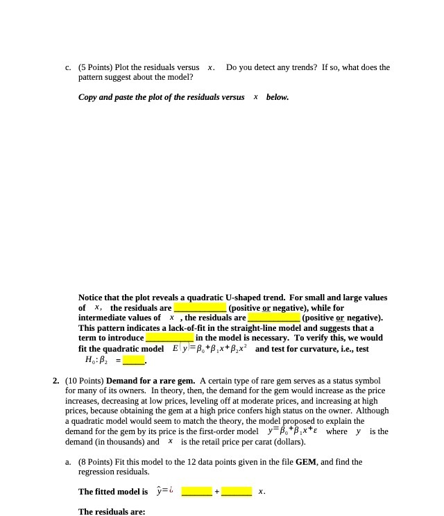  c. (5 Points) Plot the residuals versus x. Do you detect