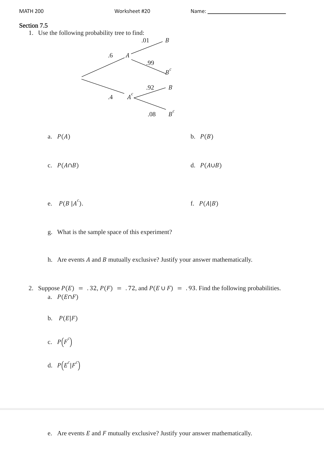 finite Math 200 Question Help MATH 200 Worksheet #20 Name: Section 7.5