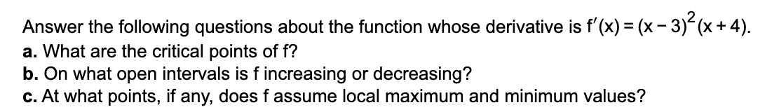 3 ). a. Find the critical points, if any. Select the correct