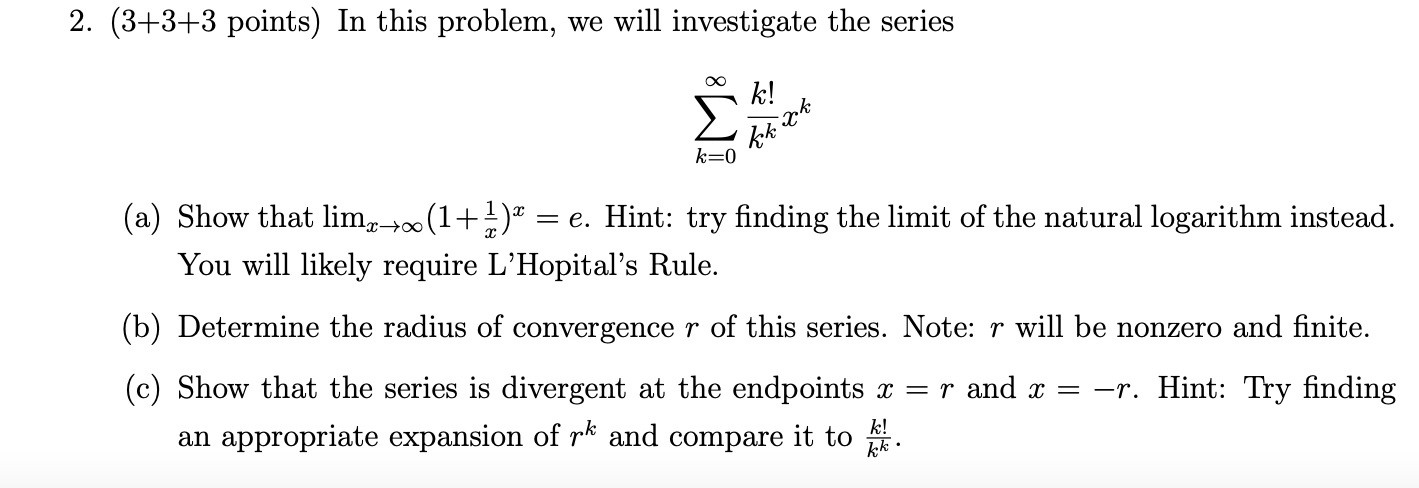 2. (3+3+3 points) In this problem, we will investigate the series f'kX