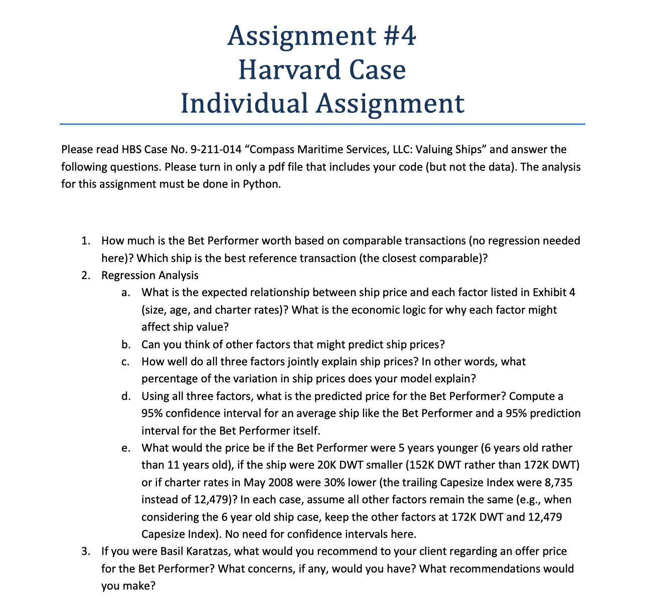  Assignment #4 Harvard Case Individual Assignment Please read HBS Case No.