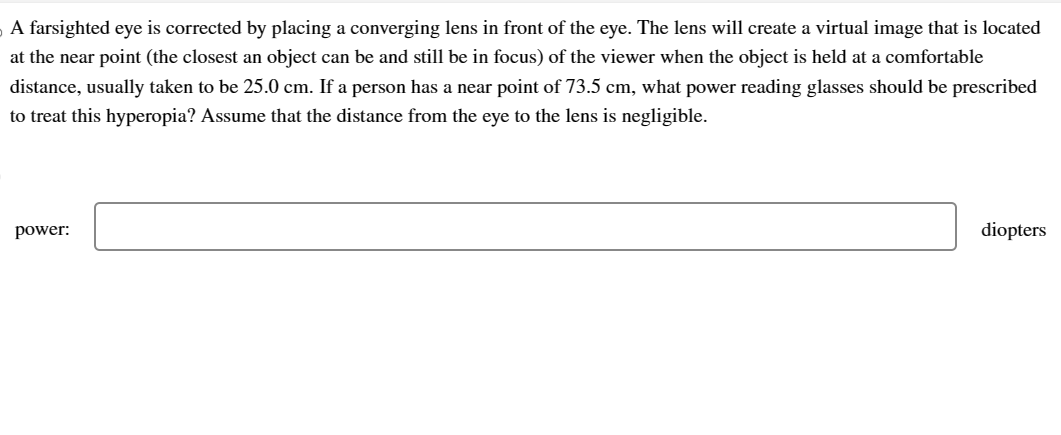 answer the 2 questions correctly J A farsighted eye is corrected by