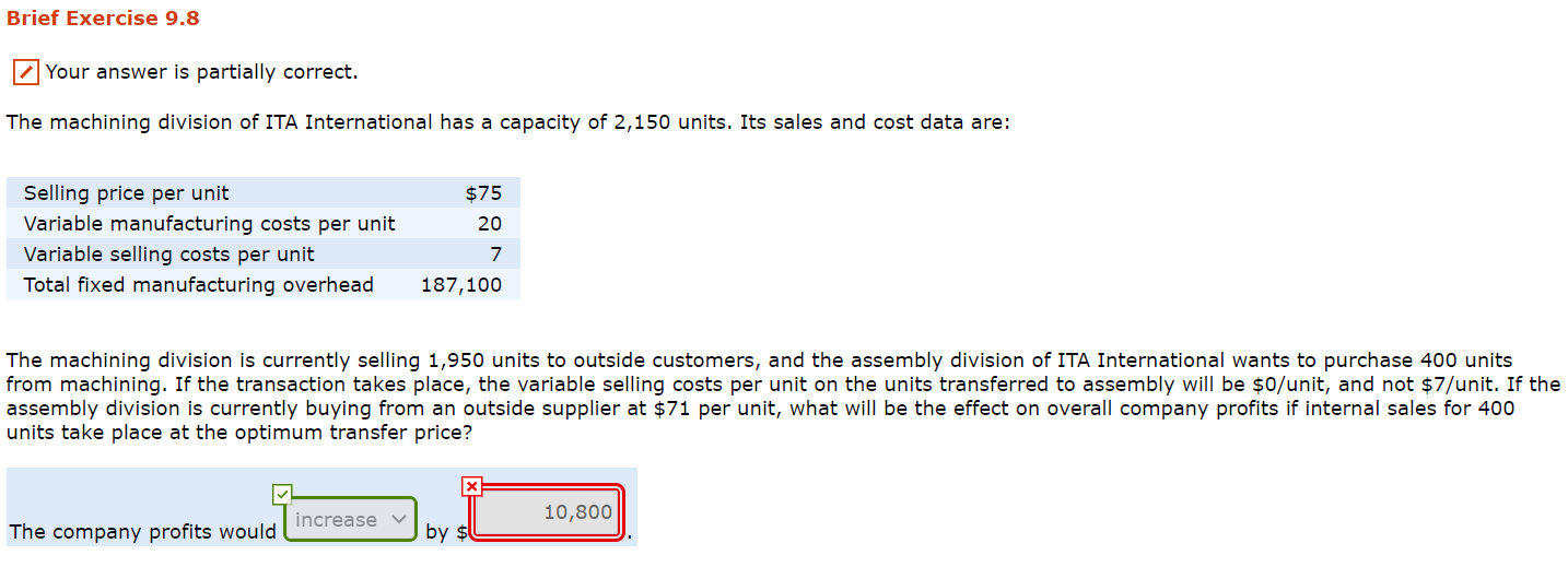 $10,800 is wrong. Please answer this right. Brief Exercise 9.8 Your answer