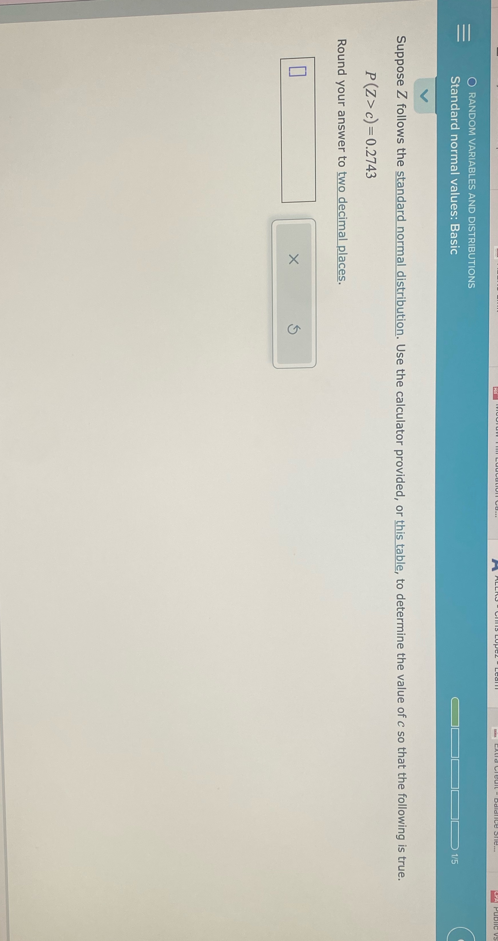 Please answer RANDOM VARIABLES AND DISTRIBUTIONS Standard normal values: Basic Suppose Z