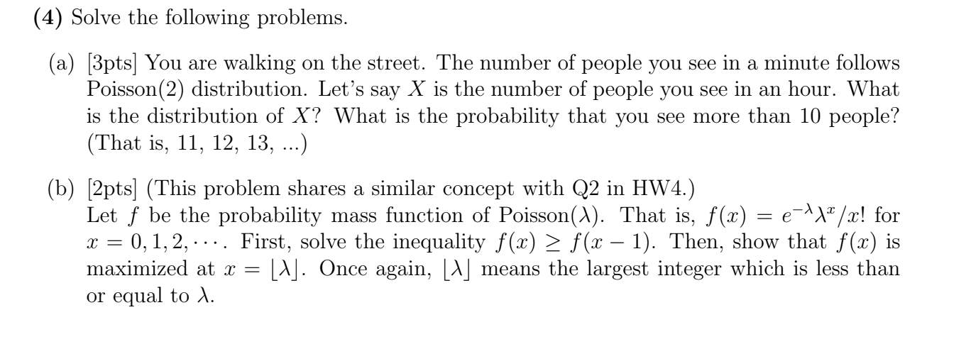 Please solve with steps (4) Solve the following problems. (a) [3pts] You
