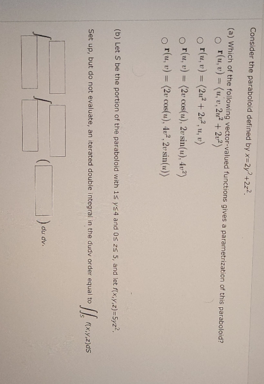 need help with this question please and thank u Consider the paraboloid
