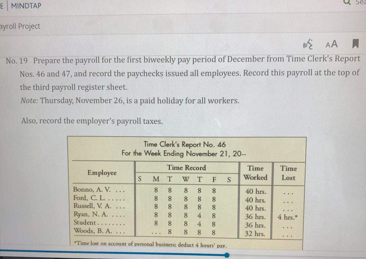 E MINDTAP ayroll Project 1/2 AA No. 19 Prepare the payroll