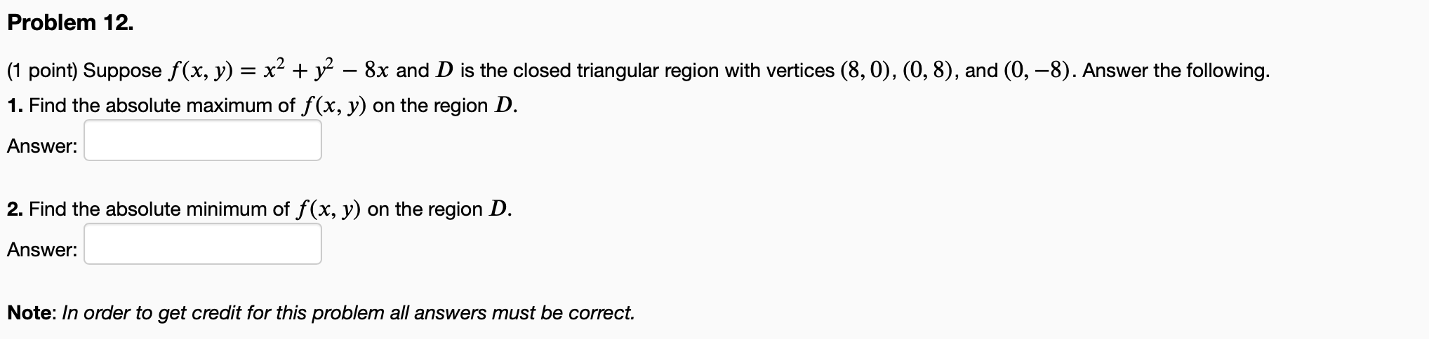 Please show work Problem 12. (1 point) Suppose f(x, y) = x2