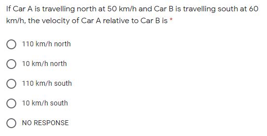 NO RESPONSEIf Car A is travelling north at 50 km/h and Car