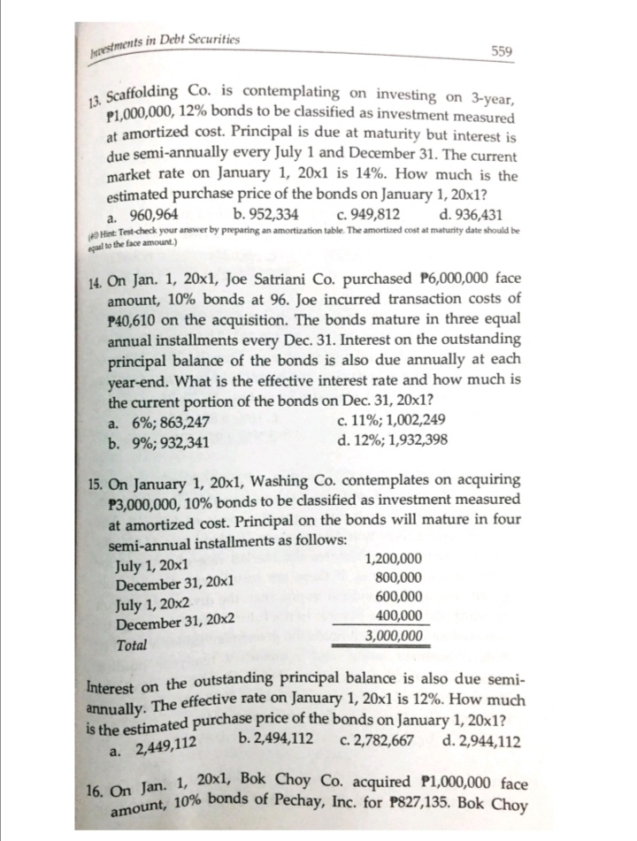 Scaffolding Co. is contemplating on investing on 3-year, p1,000,000, 12% bonds to