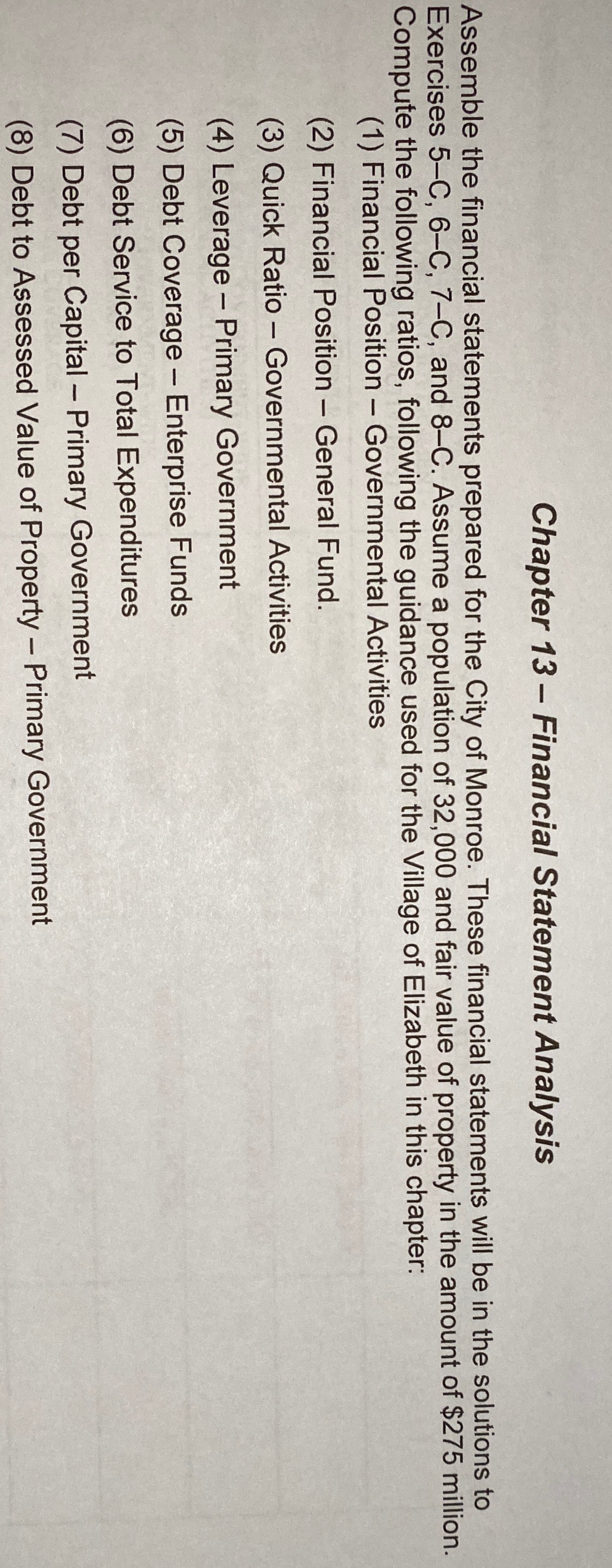 financial statements will be in the solutions to Exercises 5-C, 6-C, 7-C,