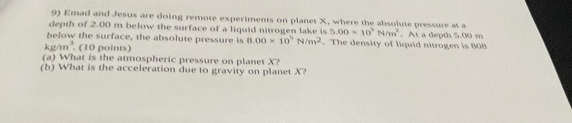 9) Emad and Jesus are doing remote experiments on planet X,