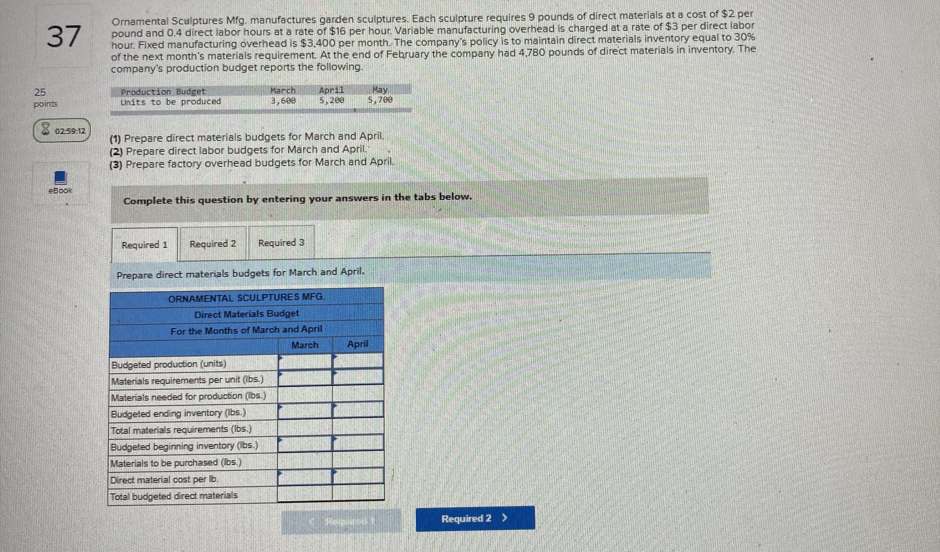 Please show work and follow the format so it is easy to