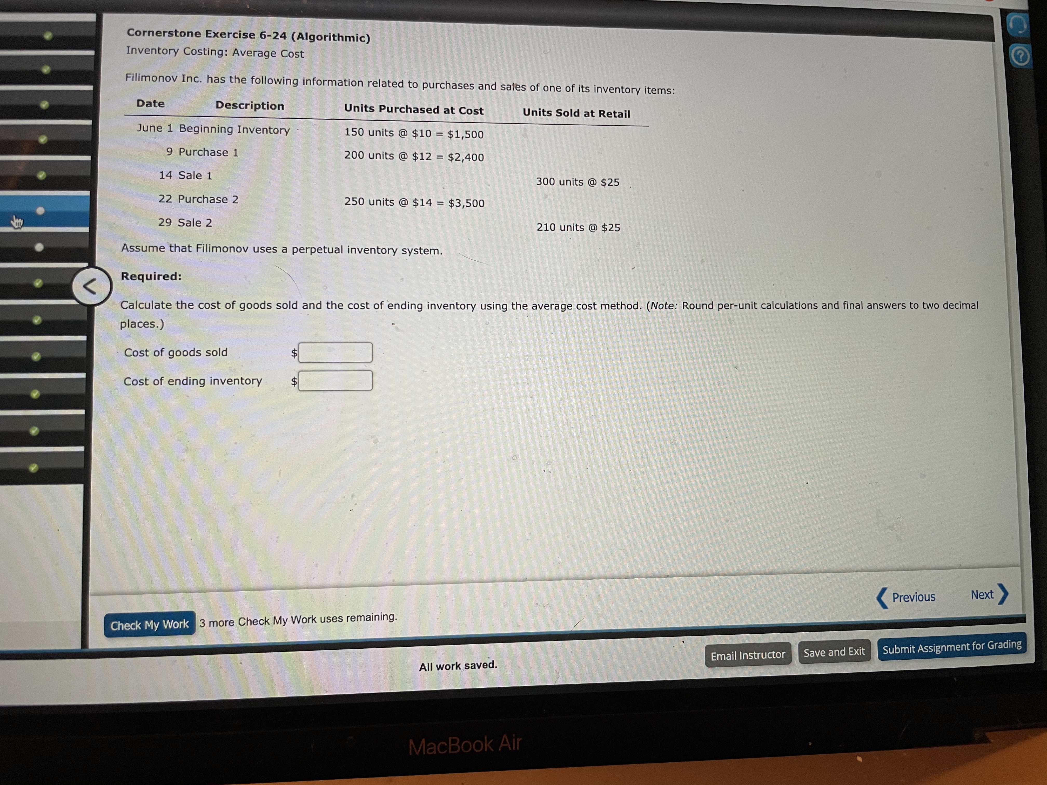 Cornerstone Exercise 6-24 (Algorithmic) Inventory Costing: Average Cost ? Filimonov Inc.