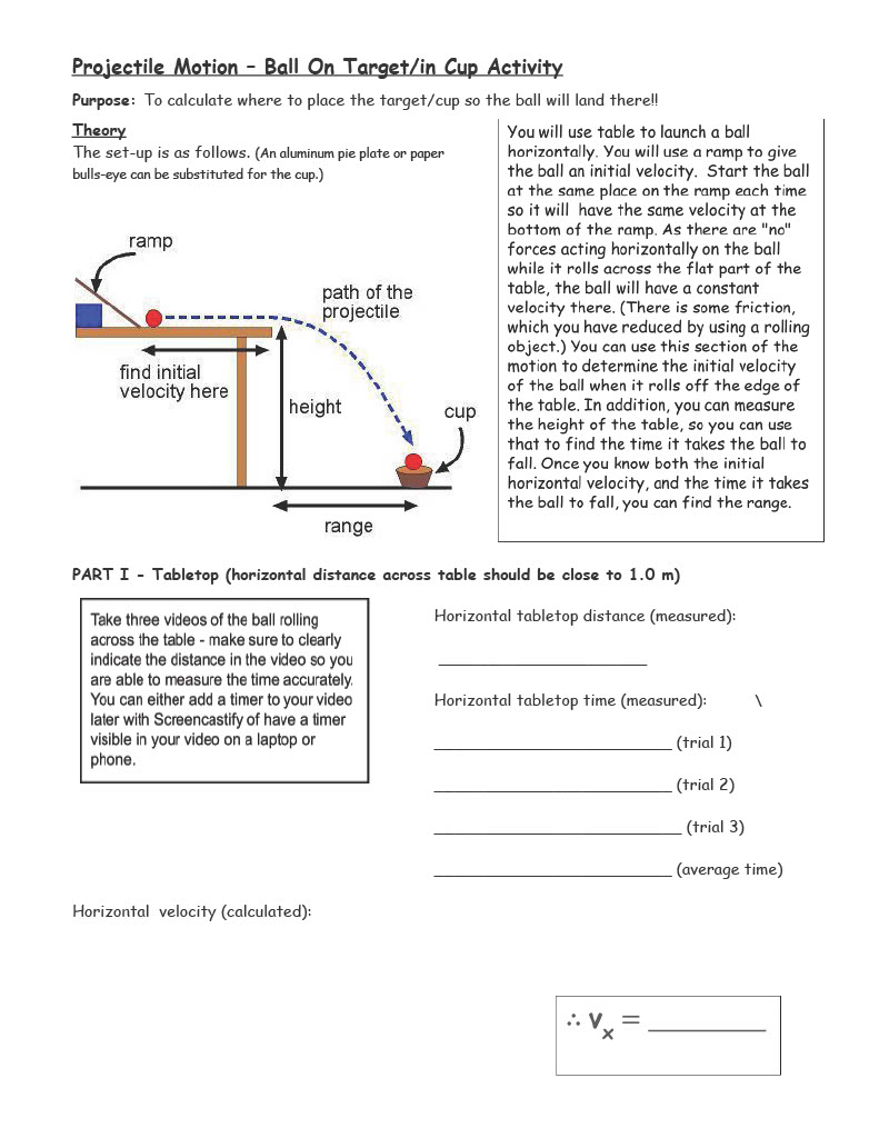  Projectile Motion - Ball On Target/in Cup Activity Purpose: To calculate
