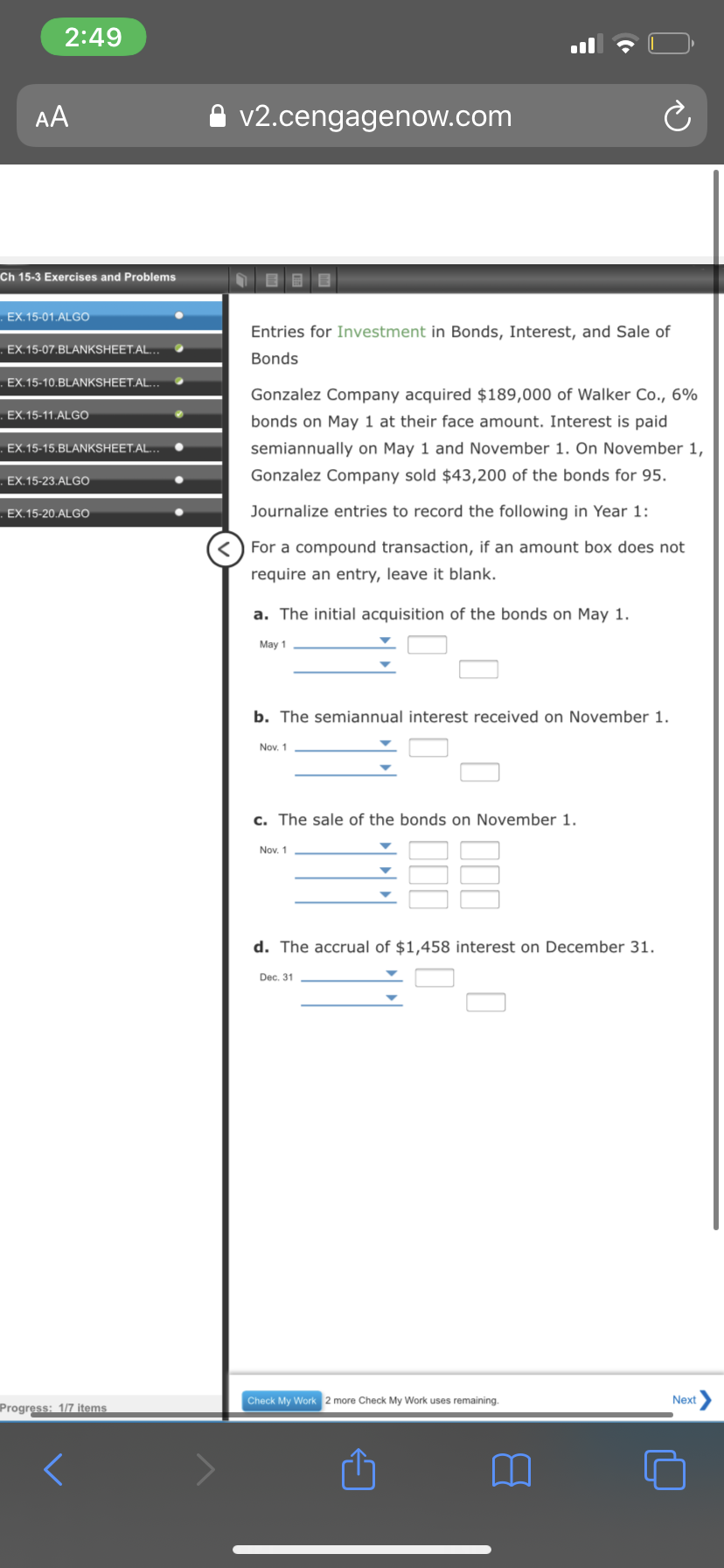 Please help me! 2:49 AA A v2.cengagenow.com C Ch 15-3 Exercises and
