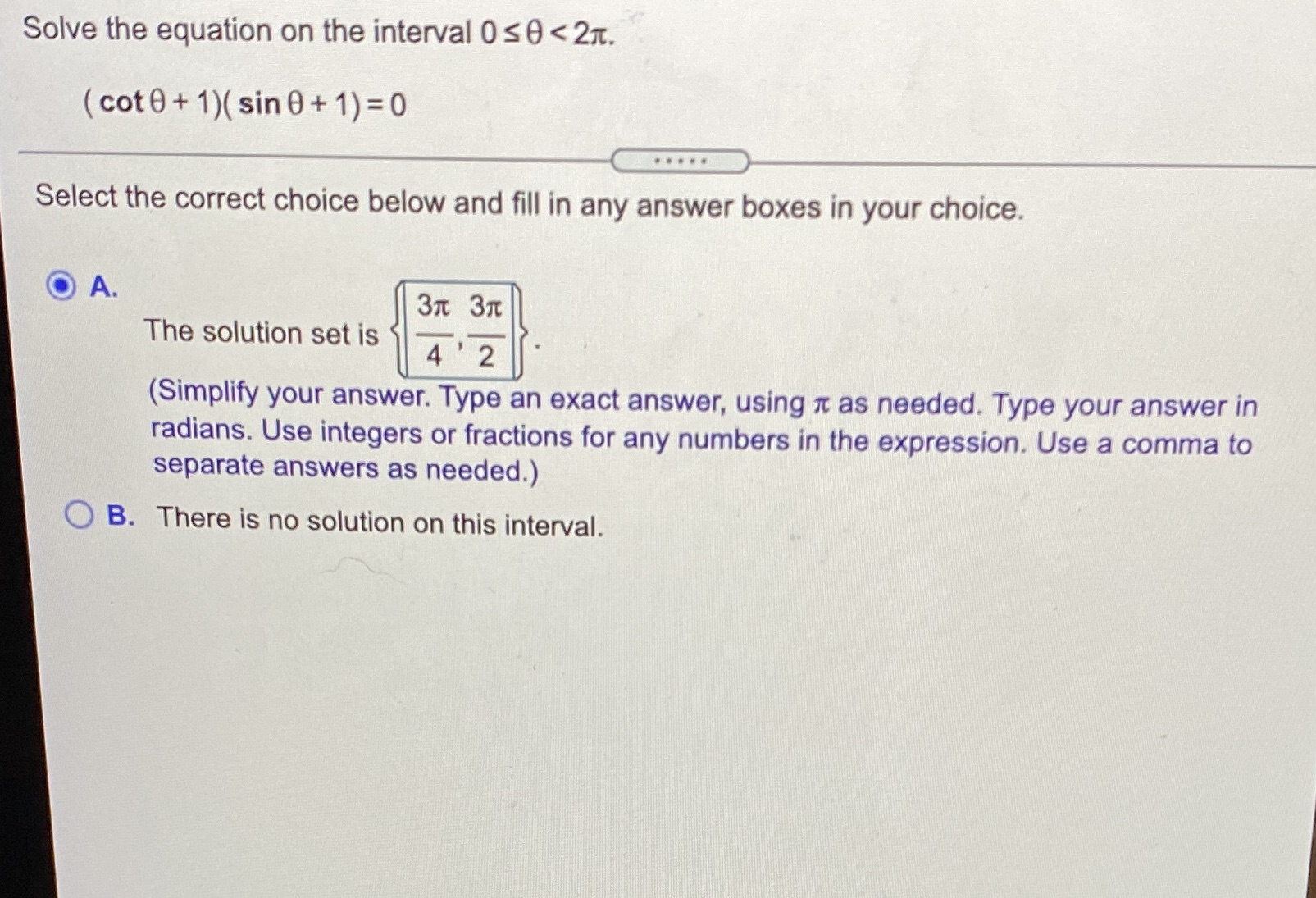 Solve the equation on the interval 0 SO < 27t. ( cot0+