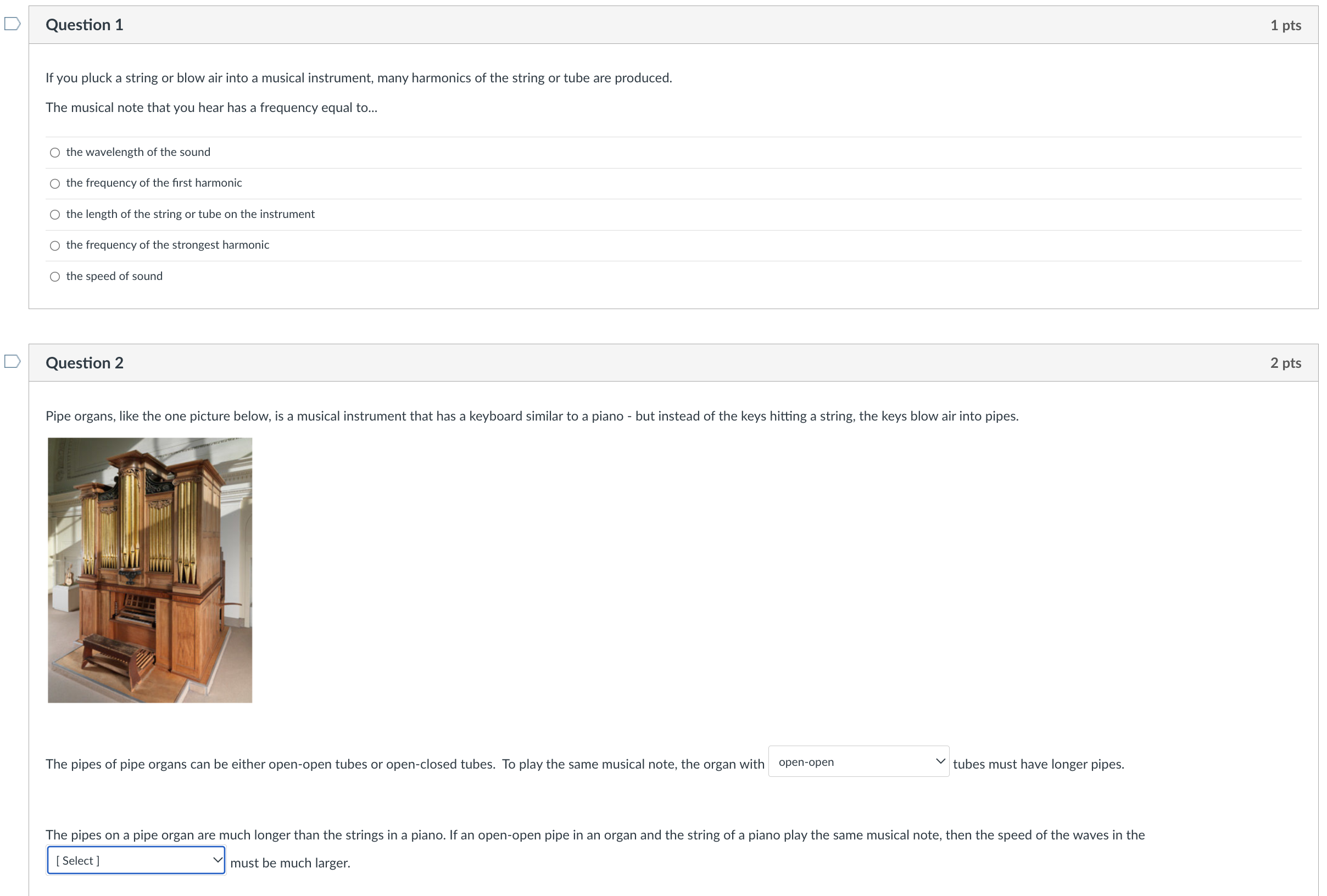 U U Question 1 1 pts If you pluck a string