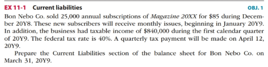  EX 11-1 Current liabilities OBJ. 1 Bon Nebo Co. sold 25,000