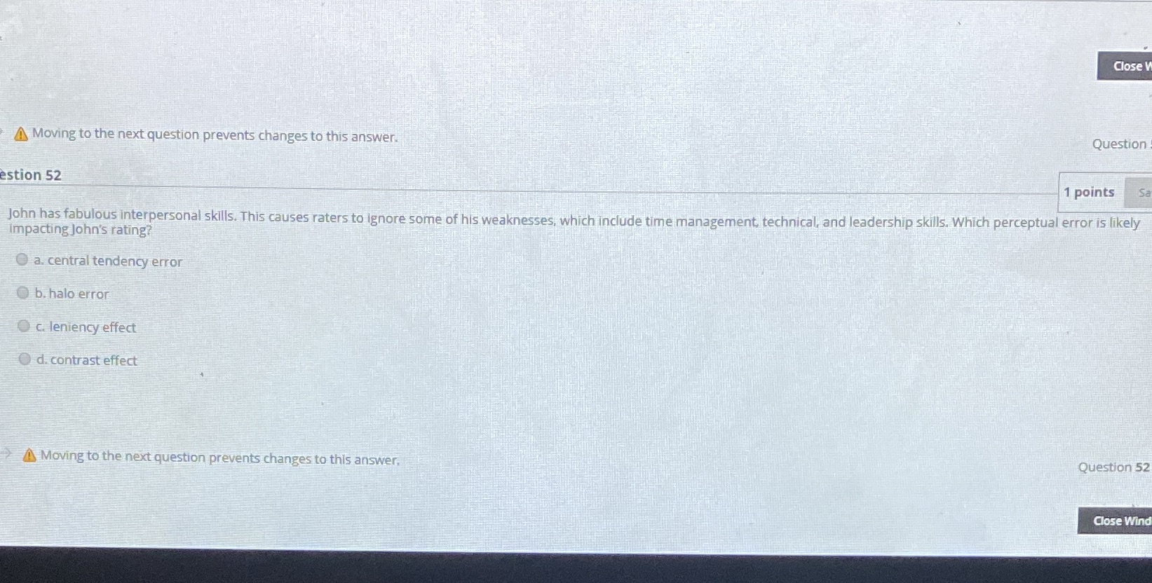 this answer. Question estion 52 1 points Sa John has fabulous interpersonal